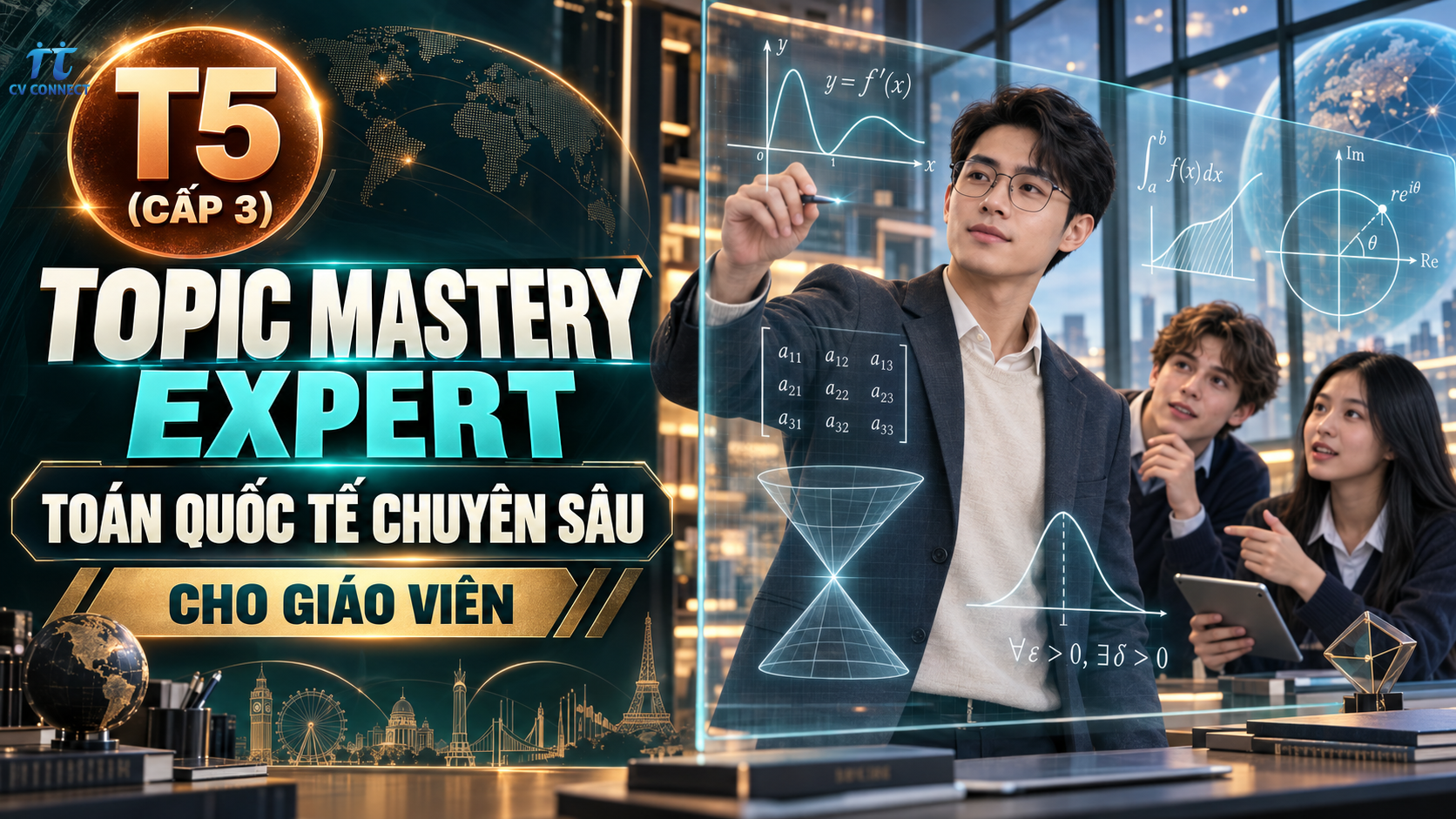 T5 (cấp 3) Topic Mastery Expert – Toán Quốc Tế Chuyên Sâu Cho Giáo Viên